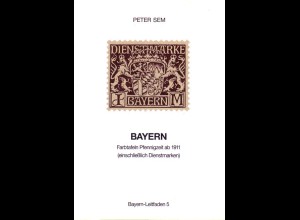 Peter Sem Bayern-Leitfaden 5 / Farbtafeln der Pfennigzeit ab 1911