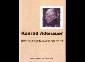 Briefmarken Motiv - Katalog Konrad Adenauer 2003 (Hrsg. Paul B. Wink)
